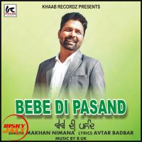 Bebe Di Pasand Makhan Nimana MP3 Song, Bebe Di Pasand Album