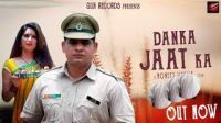 Danka Jaat Ka Sonu Khudaniya, Anshu Rana, Jeeta Matloda MP3 Song, Danka Jaat Ka Album