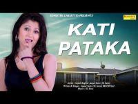 Kati Pataka Anjali Raghav, Jaspal Saini MP3 Song, Kati Pataka Album