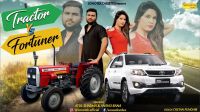 Tractor Vs Fortuner Atul Sharma, Anshu Rana, Suresh Nainia MP3 Song, Tractor Vs Fortuner Album
