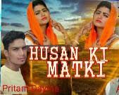 Husan Ki Matki Sonu Khudaniya MP3 Song, Husan Ki Matki Album