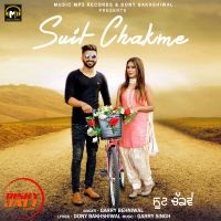 Suit Chakme Garry Behniwal MP3 Song, Suit Chakme Album
