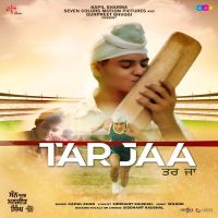 Tar Jaa (Son Of Manjeet Singh) Kamal Khan MP3 Song, Tar Jaa (Son Of Manjeet Singh) Album