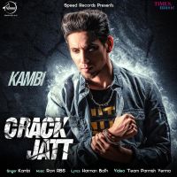 Download Crack Jatt Kambi mp3 song, Crack Jatt lyrics