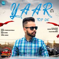 Yaar Top De Manu Chahilan Wala MP3 Song, Yaar Top De Album