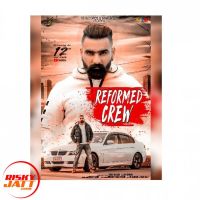 Reformed Crew Inder Zaildar MP3 Song, Reformed Crew Album