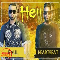 Download Hell Heartbeat, Raul mp3 song, Hell lyrics