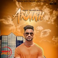 Anakh Sukh Shahpuria, Pendu Dhillon MP3 Song, Anakh Album