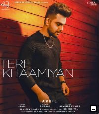 Teri Khaamiyan Akhil MP3 Song, Teri Khaamiyan Album