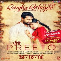 Preeto (Ranjha Refugee) Roshan Prince, Mannat Noor MP3 Song, Preeto (Ranjha Refugee) Album