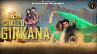 Challu Girkana Sandeep Chandal, Lovekesh Sharma, Pooja Hooda MP3 Song, Challu Girkana Album