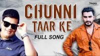 Chunni Taar Ke Binder Danoda, Sunil Guladi, Sushila Thakar MP3 Song, Chunni Taar Ke Album