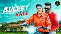 Bullet Aali UK Haryanvi, Lovekesh Sharma, Sonika Singh MP3 Song, Bullet Aali Album