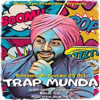 Trap Munda Simar Gill MP3 Song, Trap Munda Album