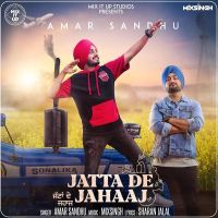 Jatta De Jahaaj Amar Sandhu MP3 Song, Jatta De Jahaaj Album
