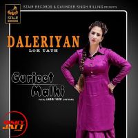 Daleriyan (lok Tath) Gurjeet Malhi, Laddi Virk MP3 Song, Daleriyan (lok Tath) Album