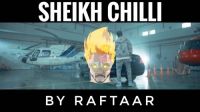 Sheikh Chilli Raftaar MP3 Song, Sheikh Chilli Album