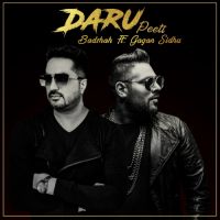 Daru Peeti Badshah, Gagan Sidhu MP3 Song, Daru Peeti Album