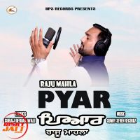Pyar Raju Mahla MP3 Song, Pyar Album