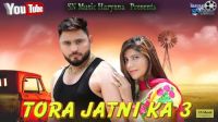 Tora Jatani Ka 3 UK Haryanvi, Pooja Hooda, Pardeep Boora MP3 Song, Tora Jatani Ka 3 Album