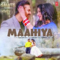 Maahiya (Salute) Mannat Noor, Sanj V MP3 Song, Maahiya (Salute) Album