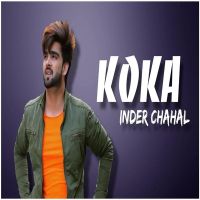 Koka Inder Chahal MP3 Song, Koka Album
