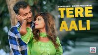 Tere Aali Suresh Kurana, Sonu Fouji, Himanshi Goswami MP3 Song, Tere Aali Album