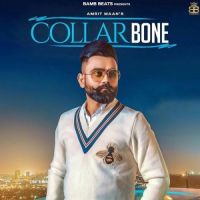 Collarbone Amrit Maan MP3 Song, Collarbone Album