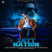 Raja Rani Jass Bajwa MP3 Song, Jatt Nation Album