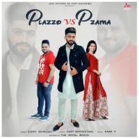 Plazzo Vs Pzama Garry Behniwal MP3 Song, Plazzo Vs Pzama Album