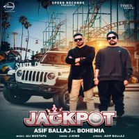 Jackpot Asif Ballaj, Bohemia MP3 Song, Jackpot Album