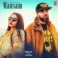 Mausam Desi Ma, Byg Byrd MP3 Song, Mausam Album