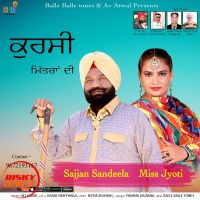 Kursi Mitran Di Sajjan Sandeela, Miss Jyoti MP3 Song, Kursi Mitran Di Album