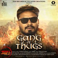Gang of Thugs Vinod Kang MP3 Song, Gang of Thugs Album