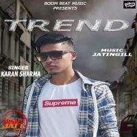 Trend Karan Sharma MP3 Song, Trend Album
