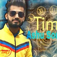 Download Time Ashu Soni, Ikka Aboharia mp3 song, Time lyrics