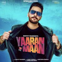 Yaaran Te Maan Davvy Mander MP3 Song, Yaaran Te Maan Album