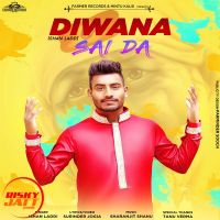 Diwana Sai da Ishan Laddi MP3 Song, Diwana Sai da Album