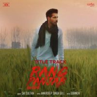 Rang Panjab Title Track Sai Sultan MP3 Song, Rang Panjab Title Track Album
