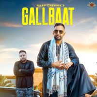 Gallbaat Harf Cheema, Gurlez Akhtar MP3 Song, Gallbaat Album