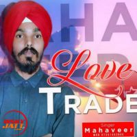 Love trade Mahaveer MP3 Song, Love trade Album