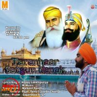 Taranhaar Satgur Nanak Happy Lakkhipuriya MP3 Song, Taranhaar Satgur Nanak Album