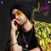 Download Jind Mahi Diljit Dosanjh mp3 song, Jind Mahi lyrics