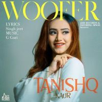 Woofer Tanishq Kaur MP3 Song, Woofer Album