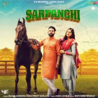 Download Sarpanchi Baani Sandhu, Dilpreet Dhillon mp3 song, Sarpanchi lyrics