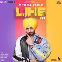 Munda Tainu Like Kre Jordan Sandhu MP3 Song, Munda Tainu Like Kre Album