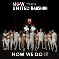 How We Do It Now United, Badshah MP3 Song, How We Do It Album
