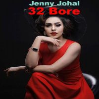 32 Bore Jenny Johal MP3 Song, 32 Bore Album