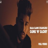 Guns N Glory Raja Game Changerz MP3 Song, Guns N Glory Album