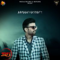 Lorh Hai Teri Armaan Kashyap MP3 Song, Lorh Hai Teri Album